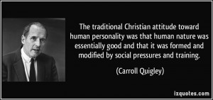 The traditional Christian attitude toward human personality was that ...