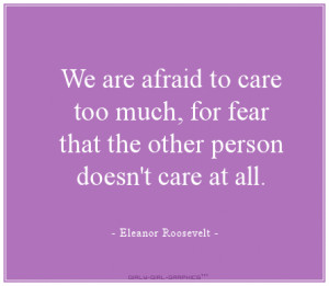 What if, we moved through the fear and just cared anyway?