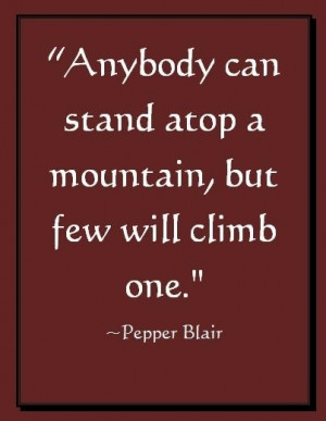 Climb a mountain.
