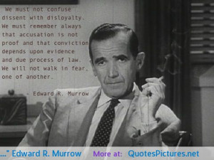 ….” Edward R. Murrow motivational inspirational love life quotes ...