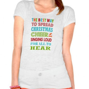 The Best Way To Spread Christmas Cheer Tee Shirt #elf quote