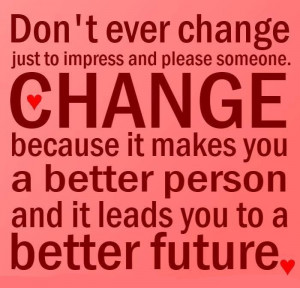 Don't change to impress people