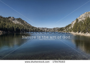 Echo Lake near Lake Tahoe, California and nature quote by Ralph Waldo ...