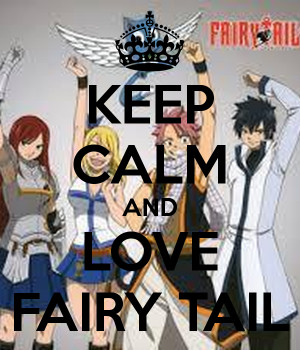 fairy tail keep calm and love source http keepcalm o matic co uk p ...