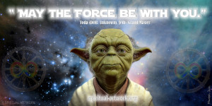 Yoda (Jedi Grand Master, Star Wars)- “May the Force be with You”