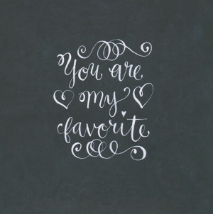 you are my favourite