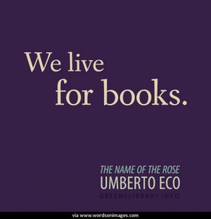 Quote by Umberto Eco
