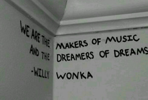 Willy Wonka quote