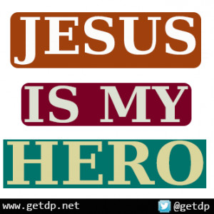 Jesus is my hero