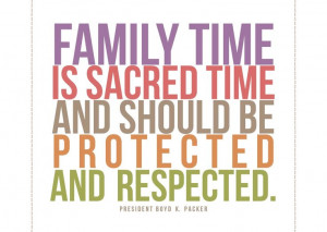 ... Quotes, Families Time Quotes, Families Is Everything, Lds Quotes, True