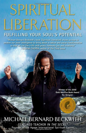 ... Liberation: Fulfilling Your Soul's Potential: Michael Bernard Beckwith