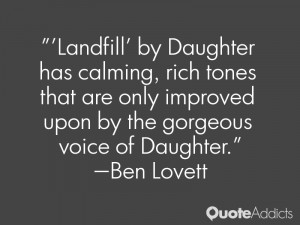 Landfill' by Daughter has calming, rich tones that are only improved ...