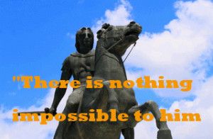 Quotes of Alexander the Great