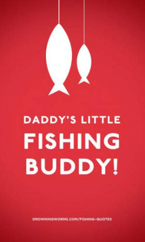 Fishing Buddy - Fishing Quote