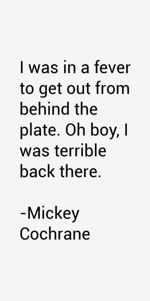 Mickey Cochrane Quotes & Sayings