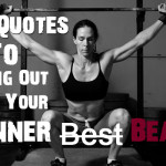 20 Fitness Quotes to Bring Out Your Inner Beast