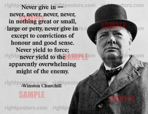 Winston Churchill Never Give In Quote Poster