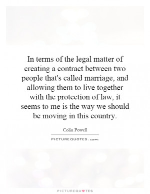 In terms of the legal matter of creating a contract between two people ...