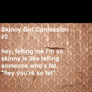 skinny girl problems