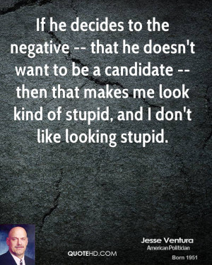 if he decides to the negative that he doesn t