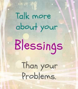 talk-more-about-blessings-quote.jpg