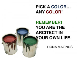 Pick Your Color… Any Color | Inspirational Quotes