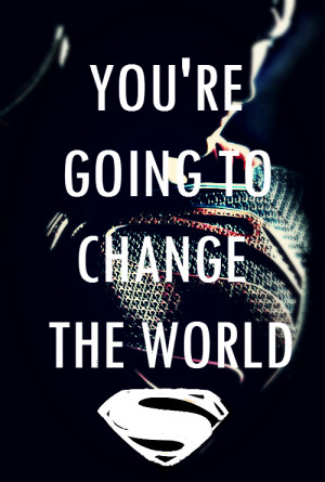 Superman Man Of Steel Quotes Tumblr ~ ??:superman man of steel quotes ...