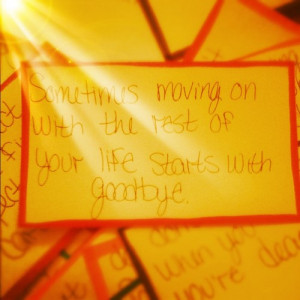 Moving on quotes, sayings, life, start, goodbye