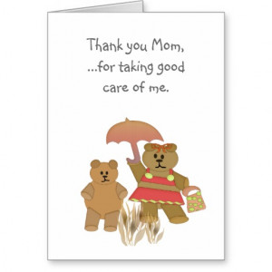 thank_you_mom_for_taking_good_care_of_me_cards ...