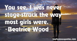 Favorite Beatrice Wood Quotes