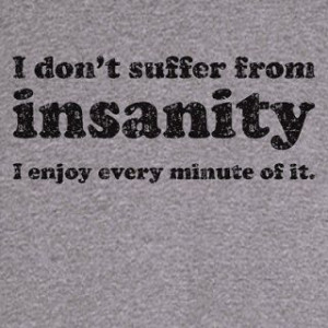 Don Suffer From Insanity...