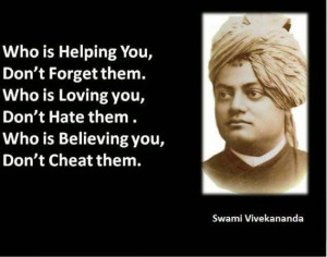 Swami Vivekananda Cool Whatsapp quotes...Who's helping u, don't forget ...