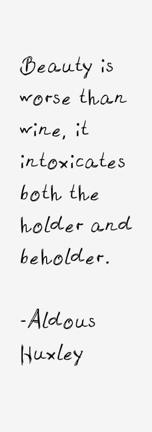 Aldous Huxley Quotes & Sayings