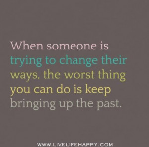 Don't live in the past. Quotes