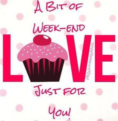 weekend love quote via www facebook com more days th weekend love you ...