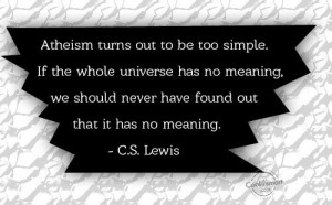 Atheism Quote: Atheism turns out to be too simple....