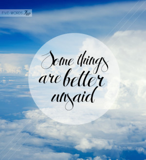 Some things are better left unsaid « Blueberry010