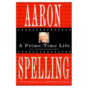 Related Pictures aaron spelling quotes