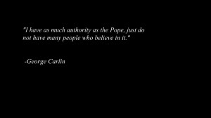 George Carlin Quote about Pope
