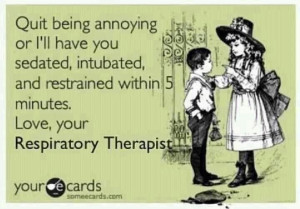 Love, your respiratory therapist ;) #rcp #rt #respiratory