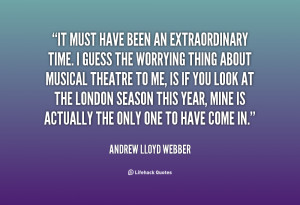 Andrew Lloyd Webber Quotes