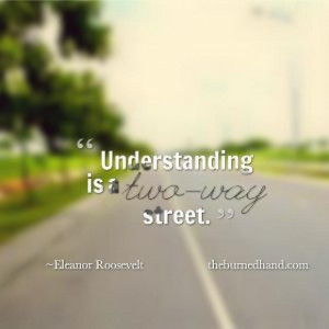 Understanding is a two-way street