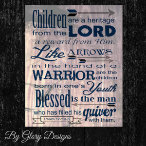 Bible verse, Father's Day gift, Scripture art, Psalm 127:3-5, Children ...