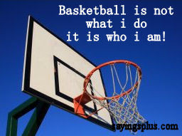 Basketball Sayings, Quotes and Slogans