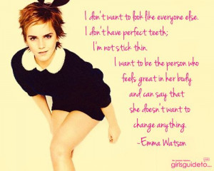 don't want to look like anyone else. ~Emma Watson #quote