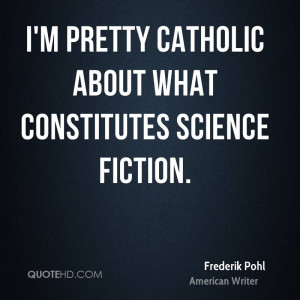 Science Fiction Quote http://www.quotehd.com/quotes/frederik-pohl ...