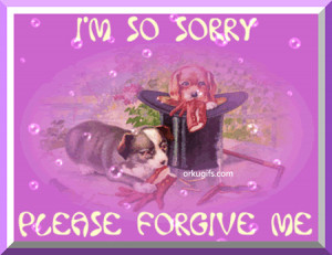 so sorry. Please forgive me