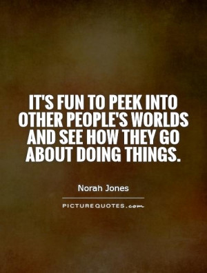 ... other-peoples-worlds-and-see-how-they-go-about-doing-things-quote-1
