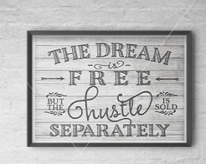 Is Free || typography pri nt, wall print, dream is free, hustle quote ...