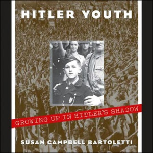 Hitler Youth: Growing Up in Hitler’s Shadow & The Boy Who Dared by ...